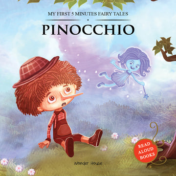 My First 5 Minutes Fairy Tales Pinocchio: Traditional Fairy Tales For Children (Abridged and Retold)