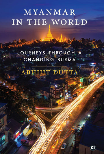 MYANMAR IN THE WORLD