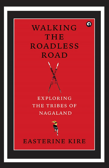 WALKING THE ROADLESS ROAD