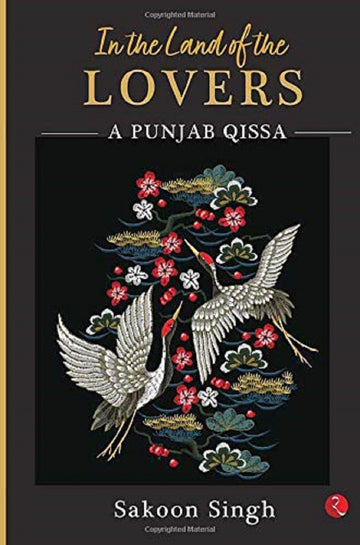 IN THE LAND OF THE LOVERS A PUNJAB QISSA