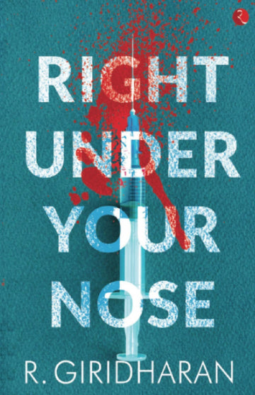 RIGHT UNDER YOUR NOSE