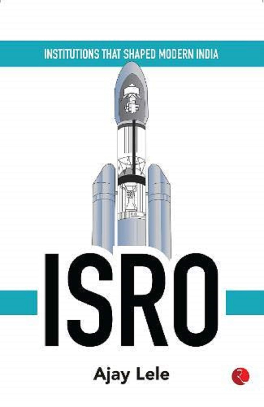 INSTITUTES THAT SHAPED MODERN INDIA ISRO