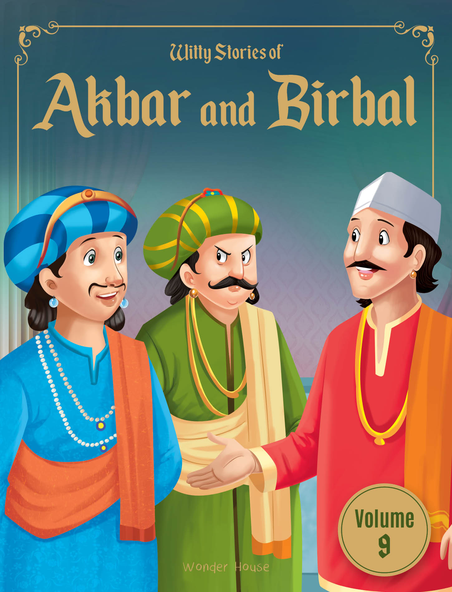 Witty Stories of Akbar and Birbal - Volume 9: Illustrated Humorous Stories For Kids