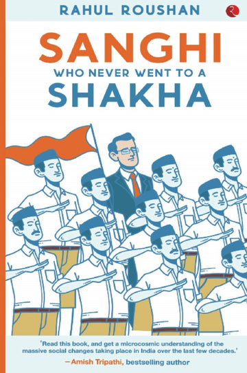 SANGHI WHO NEVER WENT TO A SHAKHA