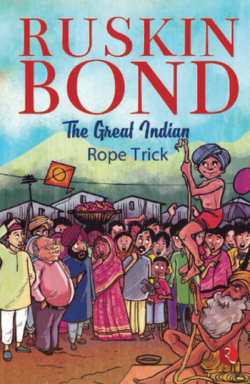 THE GREAT INDIAN ROPE TRICK