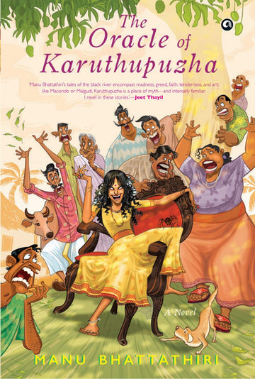 THE ORACLE OF KARUTHUPUZHA