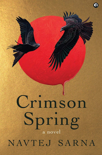 CRIMSON SPRING A NOVEL
