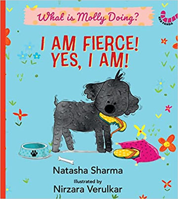 I AM FIERCE! YES I AM!: WHAT IS MOLLY DOING?