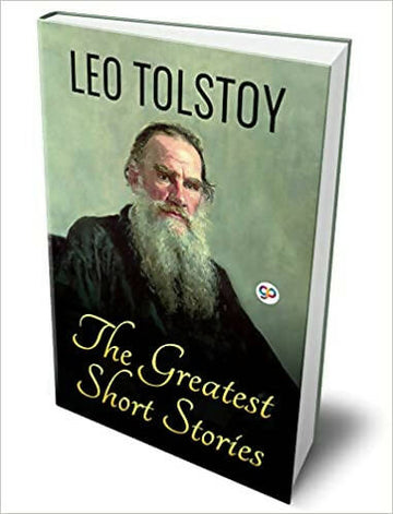 The Greatest Short Stories of Leo Tolstoy (Deluxe Hardbound Edition)