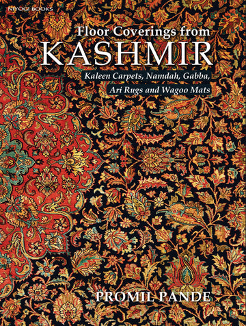 Floor Coverings From Kashmir: Kaleen Carpets, Namdah, Gabba, Ari Rugs And Wagoo Mats (H.B)