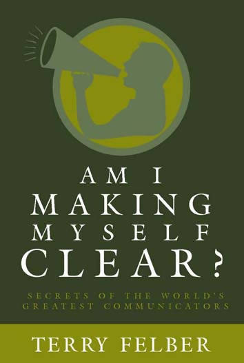 AM I MAKING MYSELF CLEAR?