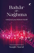 Bahar e Naghma - Ghazals from Indian Films