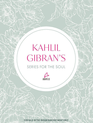 KAHLIL GIBRAN - SERIES FOR THE SOUL 3 VOLUME BOXED-SET