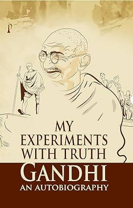 My Experiments With Truth
