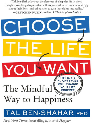 Choose The Life You Want