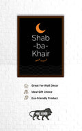 Quotes Wall Posters with Frame for Home and Office ; Shab-Ba-Khair