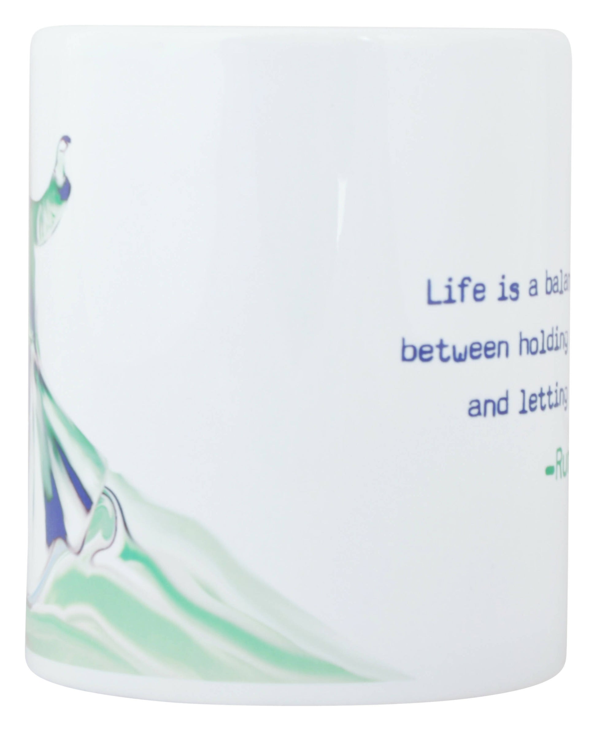 Rumi Life is a balance Mug ( G )