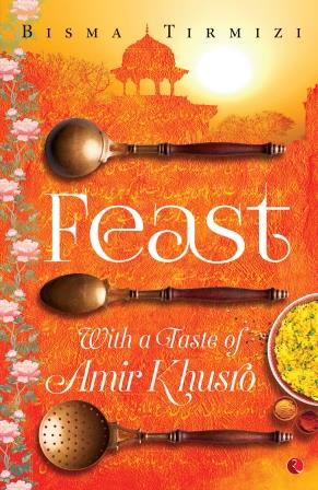 FEAST - WITH A TASTE OF AMIR KHUSRO