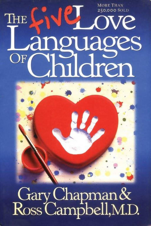 The Five Love Languages Of Children
