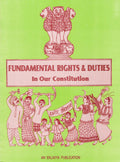 Fundamental Rights and Duties in our Constitution
