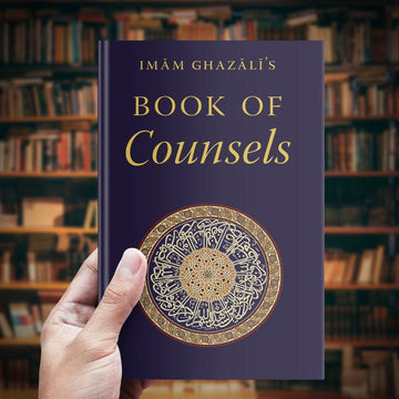 Imam Ghazali's Book of Counsels