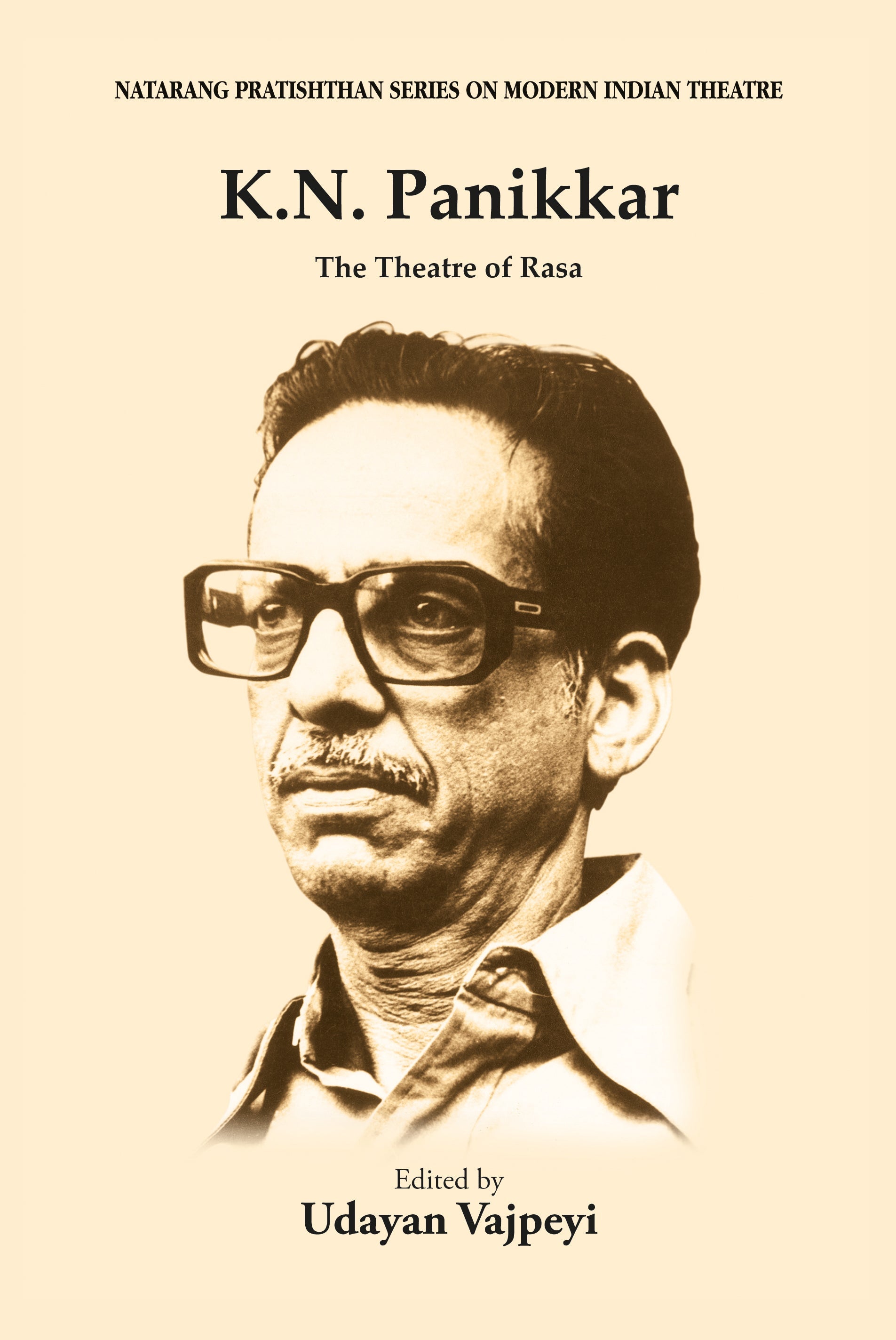 K.N. Panikkar: The Theatre of Rasa