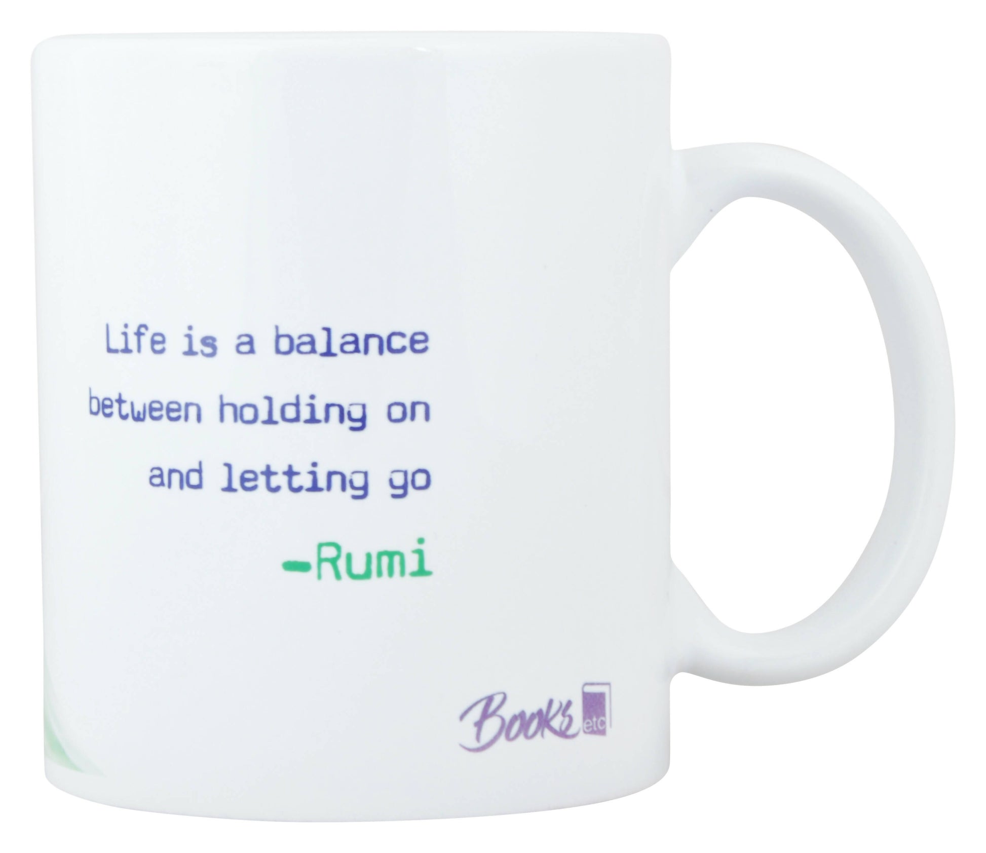 Rumi Life is a balance Mug ( G )