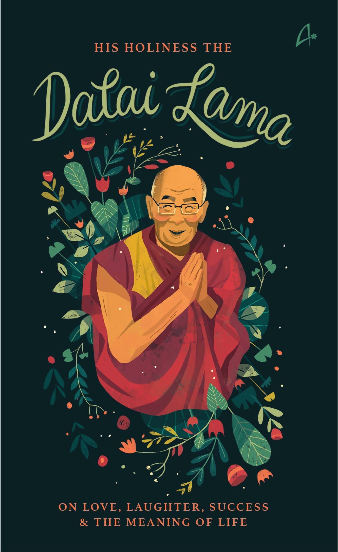 His Holiness The Dalai Lama On Love, Success, Happiness & The Meaning Of Life