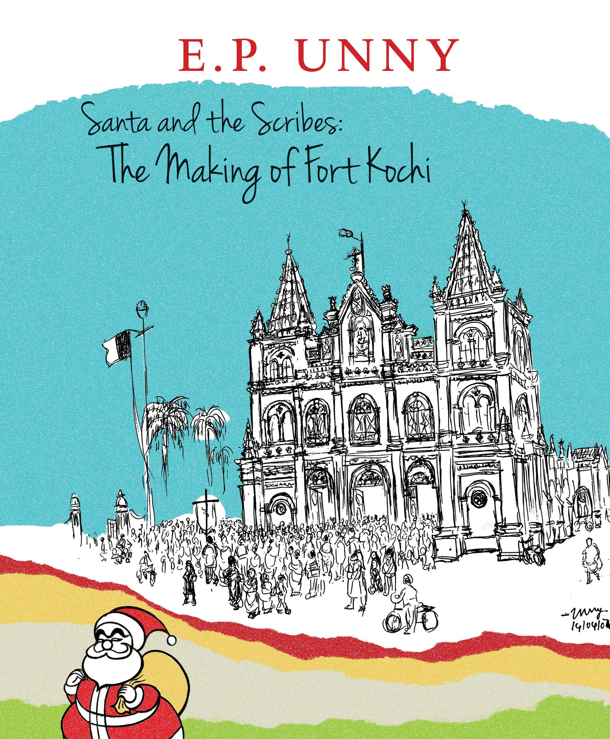 Santa and the Scribes: The Making of Fort Kochi