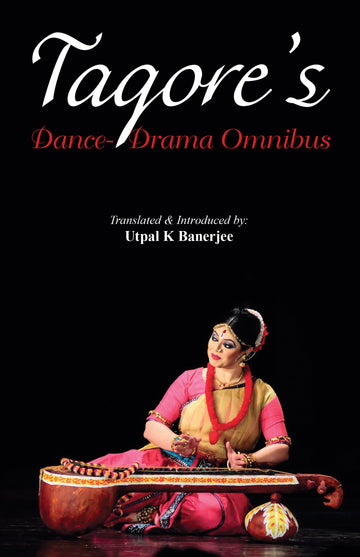 Tagore's Dance-Drama Omnibus