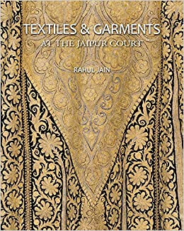 Textiles & Garments: At the Jaipur Court