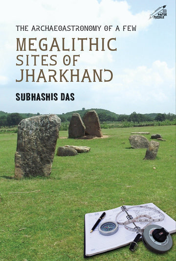 The Archaeoastronomy of a Few Megalithic Sites of Jharkhand