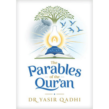 The Parables of the Qur'an