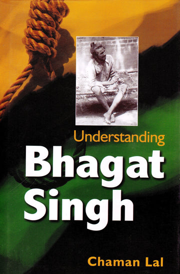 Understanding Bhagat Singh