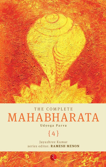 THE COMPLETE MAHABHARATA VOL 4 UDYOGA PARVA