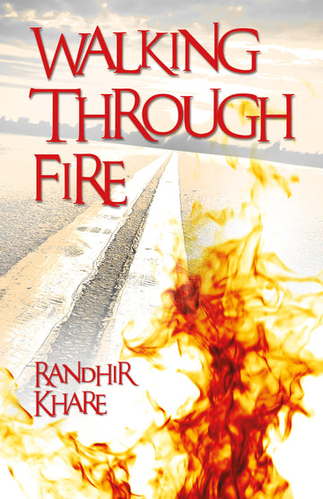 Walking Through Fire