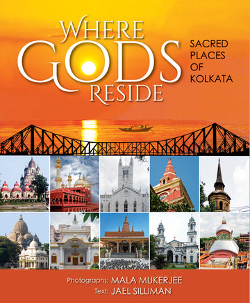 Where Gods Reside: Sacred Places of Kolkata