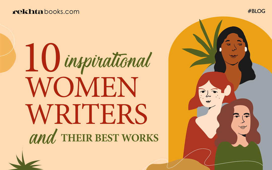 10 Inspirational Women Writers and their Works