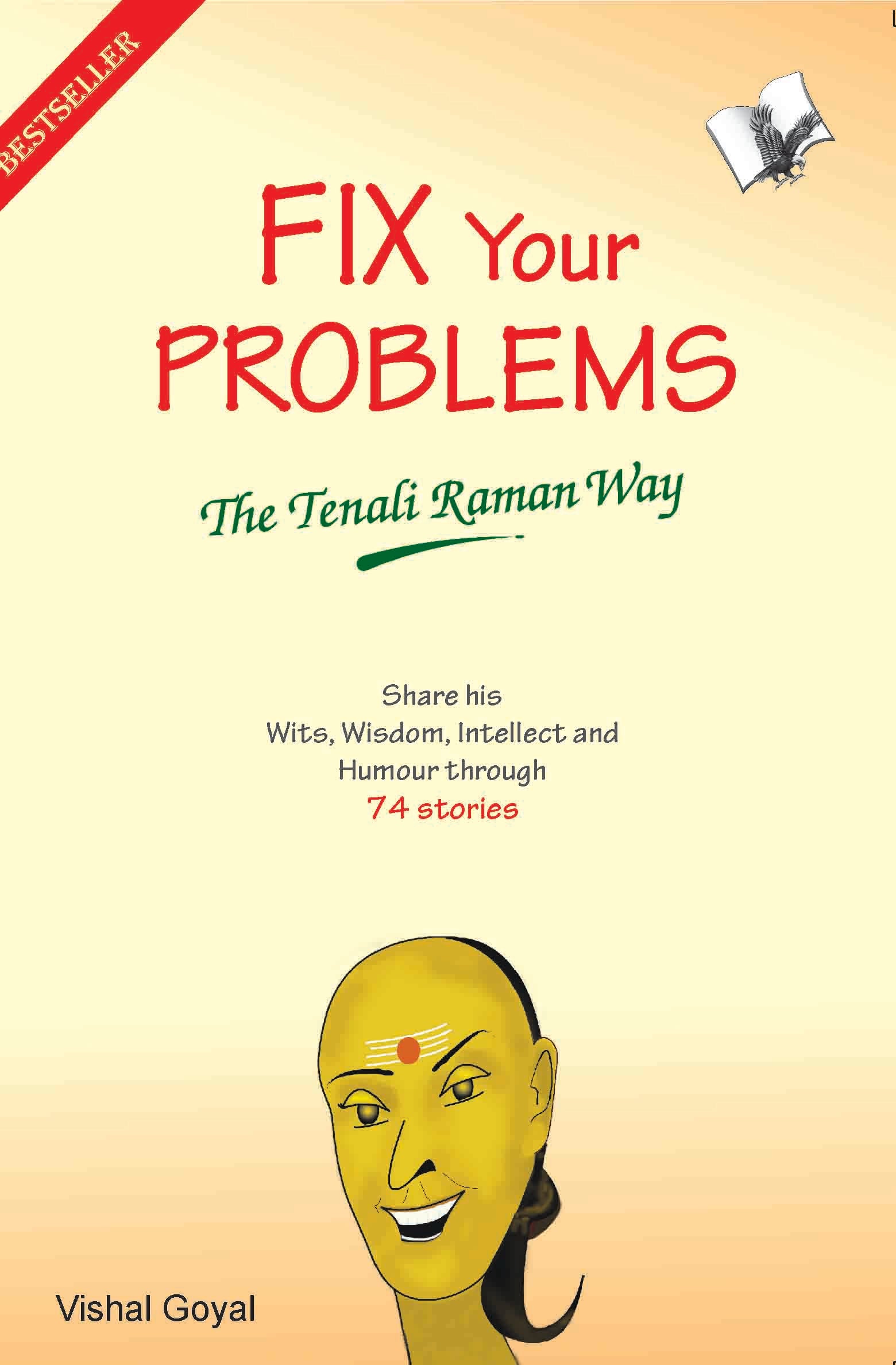 Fix Your Problems - The Tenali Raman Way