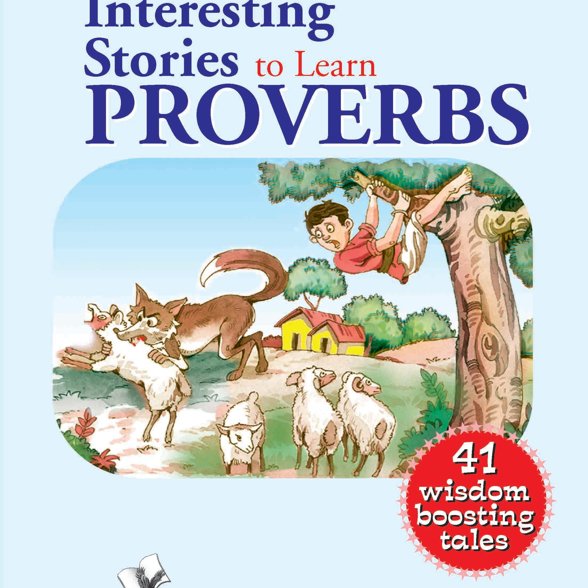 Interesting Stories To Learn Proverbs
