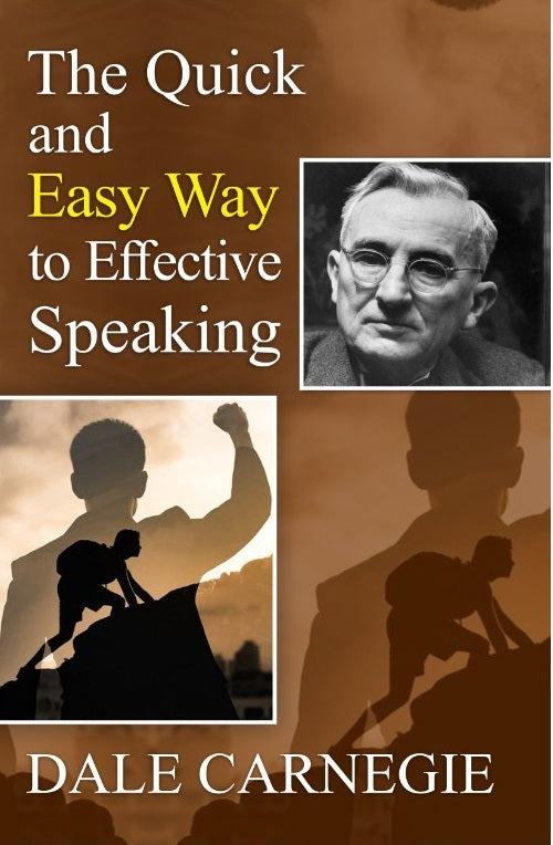 The Quick and Easy Way to Effective Speaking (English)