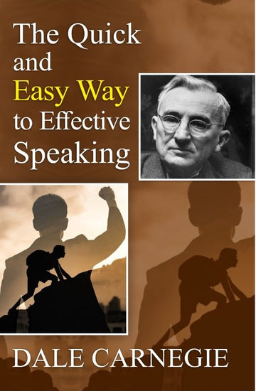 The Quick and Easy Way to Effective Speaking (English)