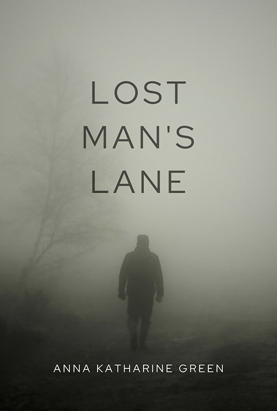 Lost Man’s Lane (POD)