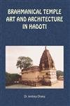 Bramanical Temple Art and Architecture of Hadoti