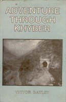 Adventure Through Khyber [Hardcover]
