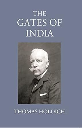 The Gates Of India Being An Historical Narrative