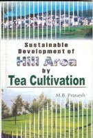 Sustainable Development of Hill Area By Tea Cultivation