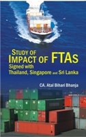 Study of Impact of Ftas Signed With Thailand, Singapore and Sri Lanka