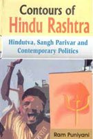 Contour of Hindu Rashtra Hindutva, Sangh Parivar and Contemporary Politics