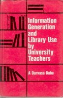 Information Generation and Library Use By University Teachers